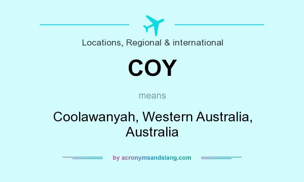 What does COY mean? It stands for Coolawanyah, Western Australia, Australia