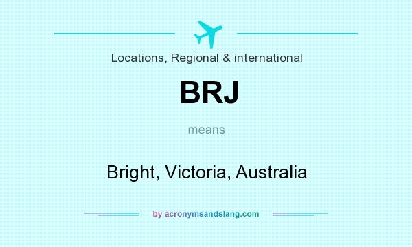 What does BRJ mean? It stands for Bright, Victoria, Australia