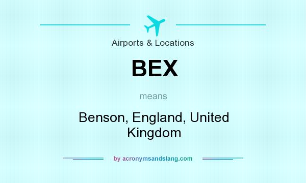 What does BEX mean? It stands for Benson, England, United Kingdom