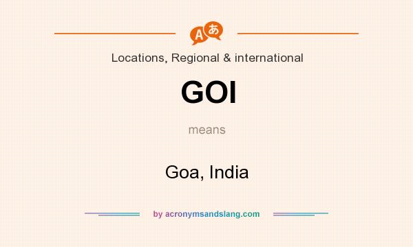 What does GOI mean? It stands for Goa, India