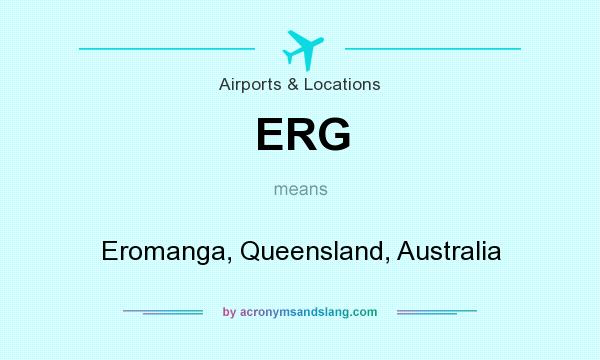 What does ERG mean? It stands for Eromanga, Queensland, Australia