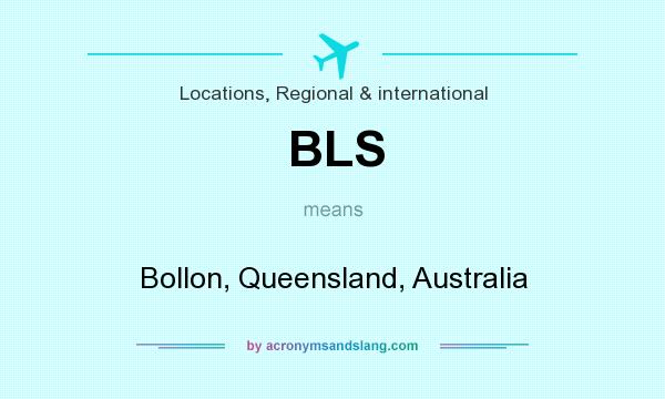 What does BLS mean? It stands for Bollon, Queensland, Australia