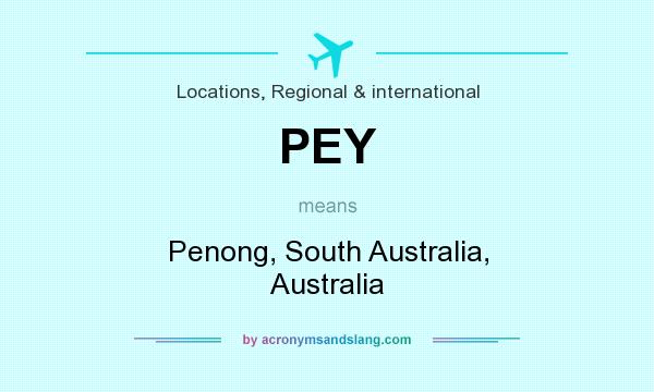What does PEY mean? It stands for Penong, South Australia, Australia