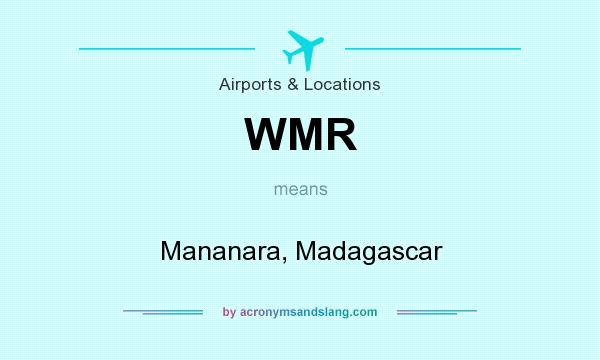 What does WMR mean? It stands for Mananara, Madagascar
