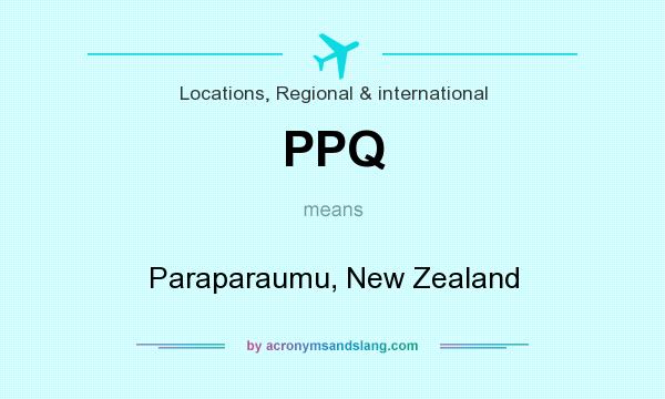 What does PPQ mean? It stands for Paraparaumu, New Zealand