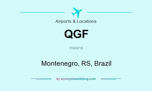 What does QGF mean? It stands for Montenegro, RS, Brazil