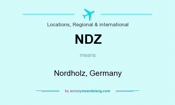 What does NDZ mean? It stands for Nordholz, Germany