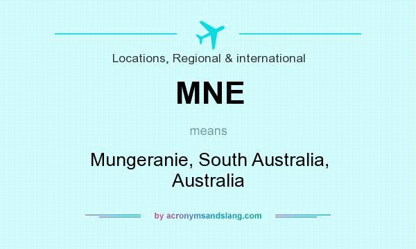 What does MNE mean? It stands for Mungeranie, South Australia, Australia