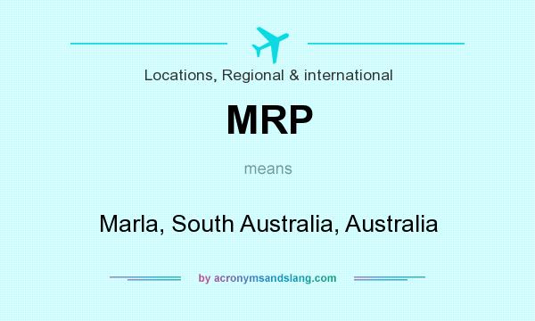 What does MRP mean? It stands for Marla, South Australia, Australia