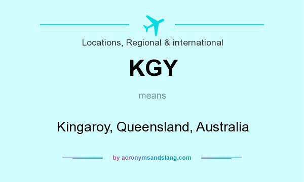 What does KGY mean? It stands for Kingaroy, Queensland, Australia