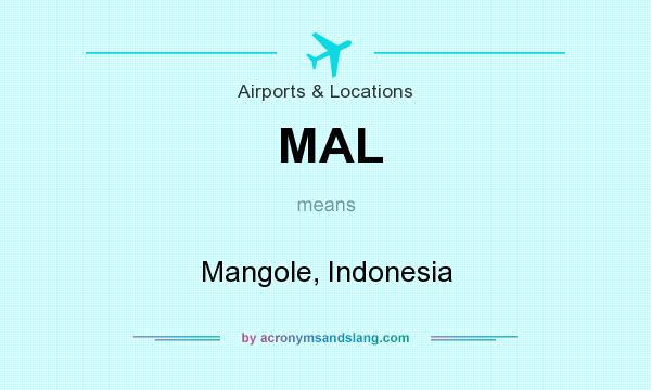 What does MAL mean? It stands for Mangole, Indonesia