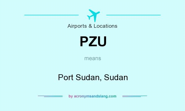What does PZU mean? It stands for Port Sudan, Sudan