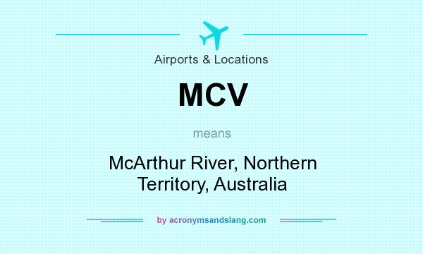 What does MCV mean? It stands for McArthur River, Northern Territory, Australia