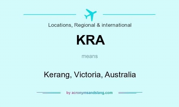 What does KRA mean? It stands for Kerang, Victoria, Australia