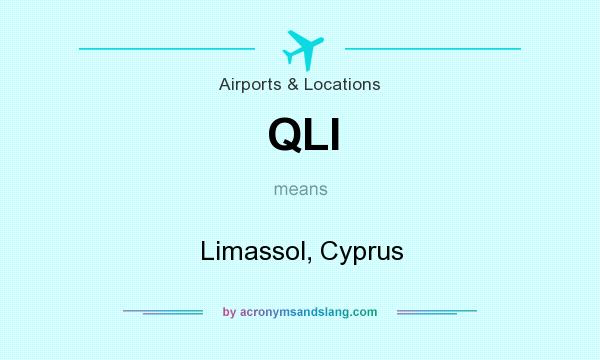 What does QLI mean? It stands for Limassol, Cyprus