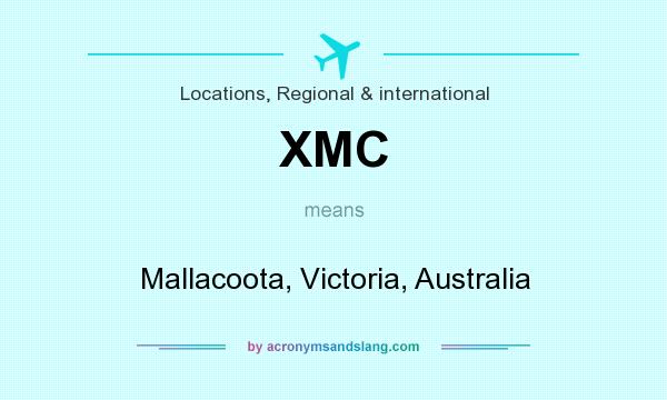 What does XMC mean? It stands for Mallacoota, Victoria, Australia
