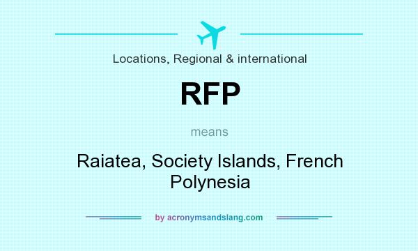 What does RFP mean? It stands for Raiatea, Society Islands, French Polynesia