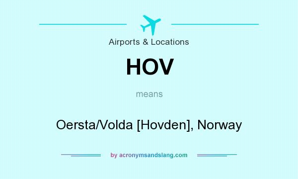 What does HOV mean? It stands for Oersta/Volda [Hovden], Norway