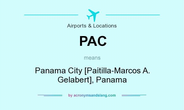 What does PAC mean? It stands for Panama City [Paitilla-Marcos A. Gelabert], Panama