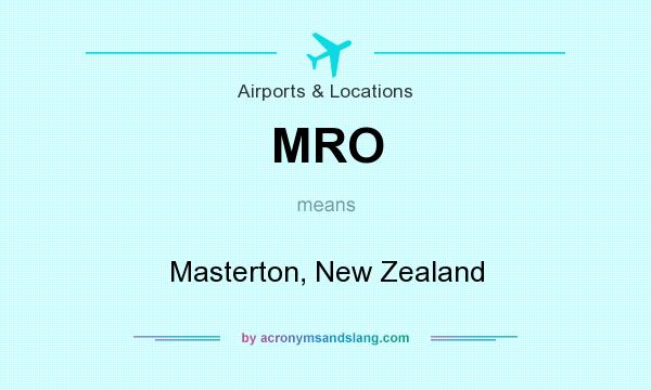 What does MRO mean? It stands for Masterton, New Zealand