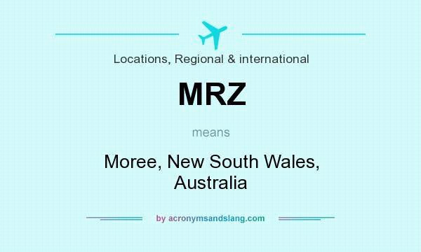 What does MRZ mean? It stands for Moree, New South Wales, Australia
