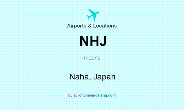 What does NHJ mean? It stands for Naha, Japan