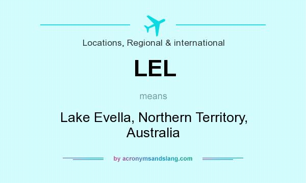 What does LEL mean? It stands for Lake Evella, Northern Territory, Australia