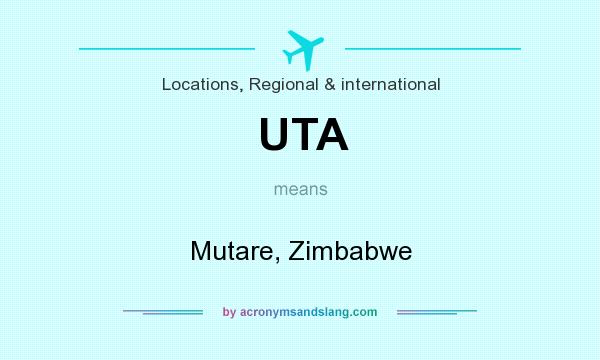 What does UTA mean? It stands for Mutare, Zimbabwe