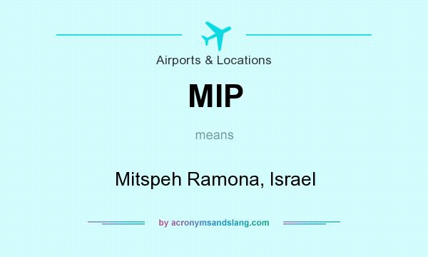 What does MIP mean? It stands for Mitspeh Ramona, Israel