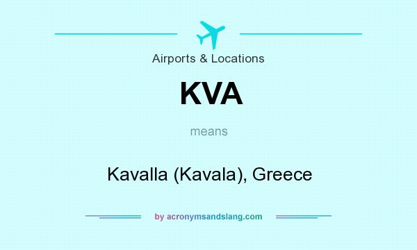 What does KVA mean? It stands for Kavalla (Kavala), Greece