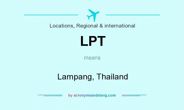 What does LPT mean? It stands for Lampang, Thailand
