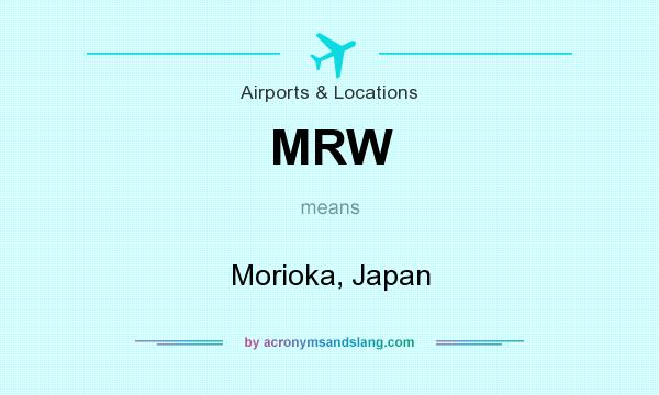 What does MRW mean? It stands for Morioka, Japan