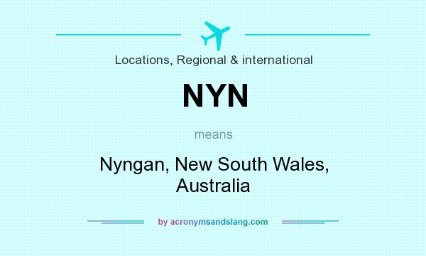 What does NYN mean? It stands for Nyngan, New South Wales, Australia