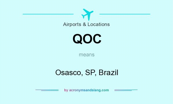 What does QOC mean? It stands for Osasco, SP, Brazil