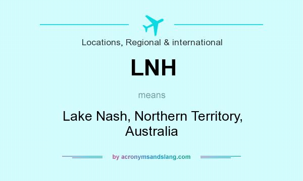 What does LNH mean? It stands for Lake Nash, Northern Territory, Australia