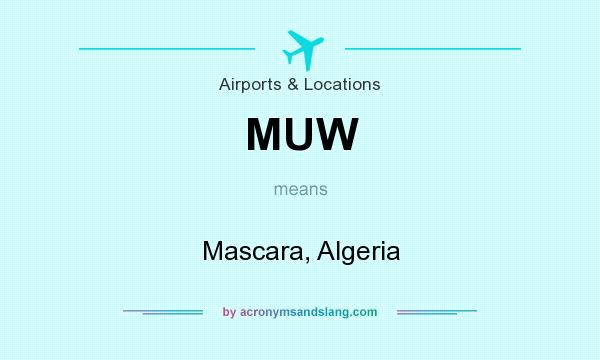 What does MUW mean? It stands for Mascara, Algeria