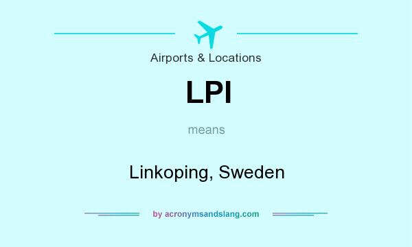 What does LPI mean? It stands for Linkoping, Sweden
