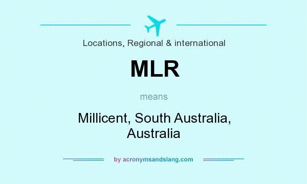 What does MLR mean? It stands for Millicent, South Australia, Australia