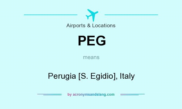 What does PEG mean? It stands for Perugia [S. Egidio], Italy