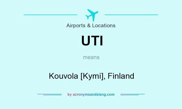 What does UTI mean? It stands for Kouvola [Kymi], Finland