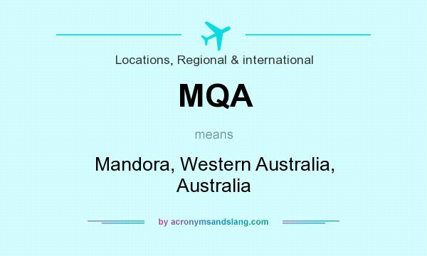 What does MQA mean? It stands for Mandora, Western Australia, Australia