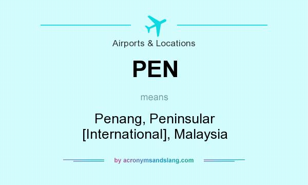 What does PEN mean? It stands for Penang, Peninsular [International], Malaysia