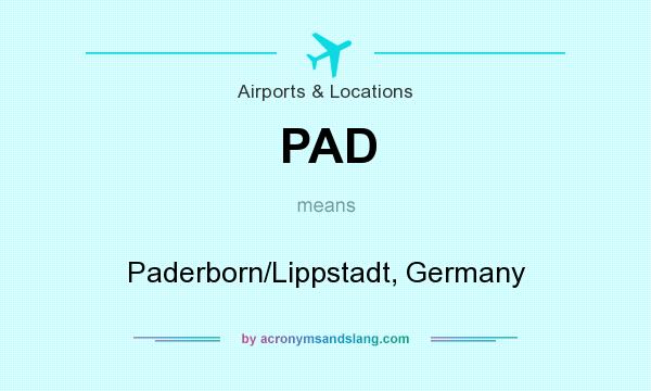 What does PAD mean? It stands for Paderborn/Lippstadt, Germany