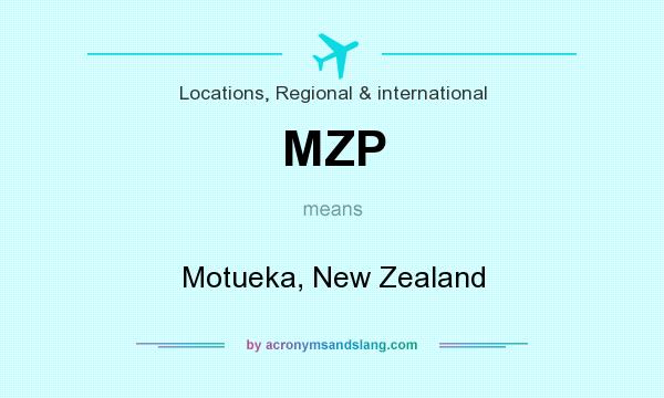 What does MZP mean? It stands for Motueka, New Zealand
