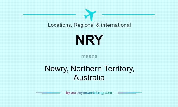 What does NRY mean? It stands for Newry, Northern Territory, Australia