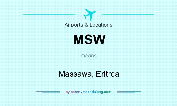 What does MSW mean? It stands for Massawa, Eritrea