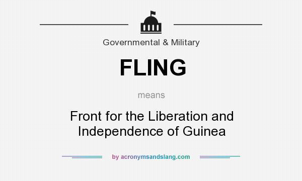 What does FLING mean? It stands for Front for the Liberation and Independence of Guinea