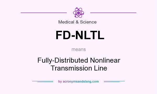 What does FD-NLTL mean? It stands for Fully-Distributed Nonlinear Transmission Line