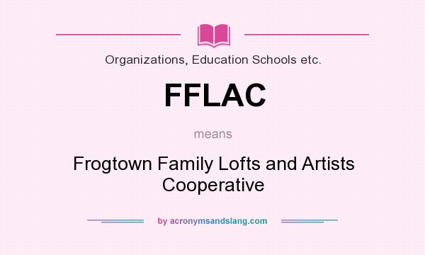 What does FFLAC mean? It stands for Frogtown Family Lofts and Artists Cooperative