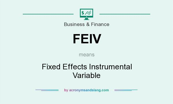 What does FEIV mean? It stands for Fixed Effects Instrumental Variable